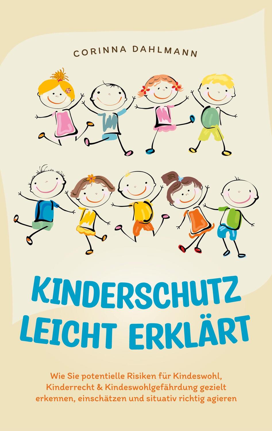 Cover: 9783757815646 | Kinderschutz leicht erklärt: Wie Sie potentielle Risiken für...