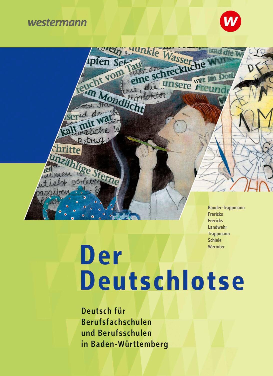 Cover: 9783142906850 | Der Deutschlotse. Schülerband. Baden-Württemberg | Frericks (u. a.)