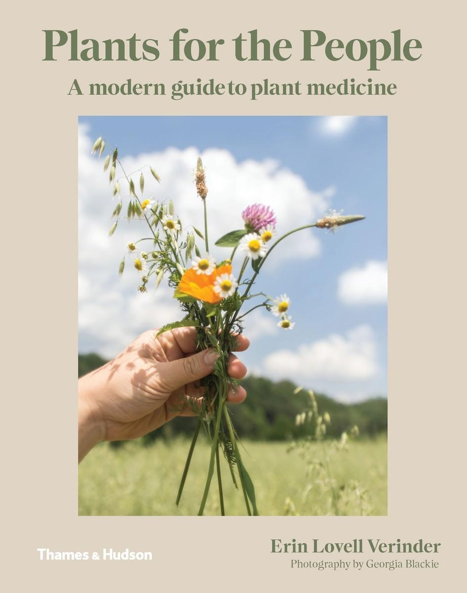 Cover: 9781760760465 | Plants for the People | A Modern Guide to Plant Medicine | Verinder