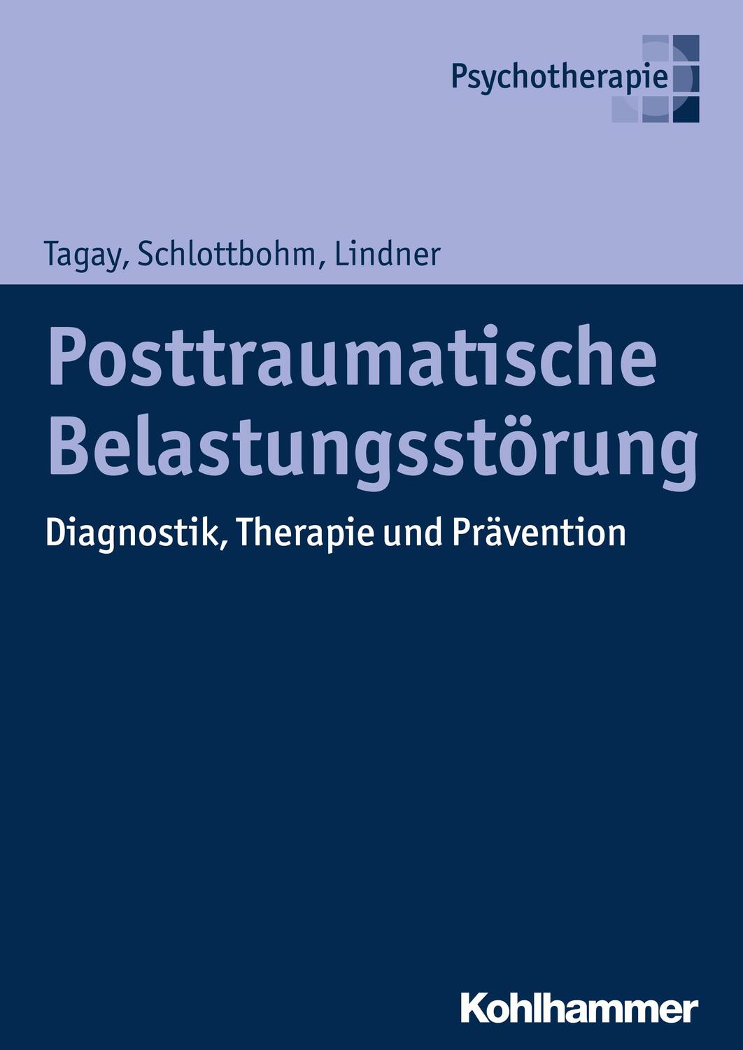 Cover: 9783170260689 | Posttraumatische Belastungsstörung | Sefik Tagay (u. a.) | Buch | 2016