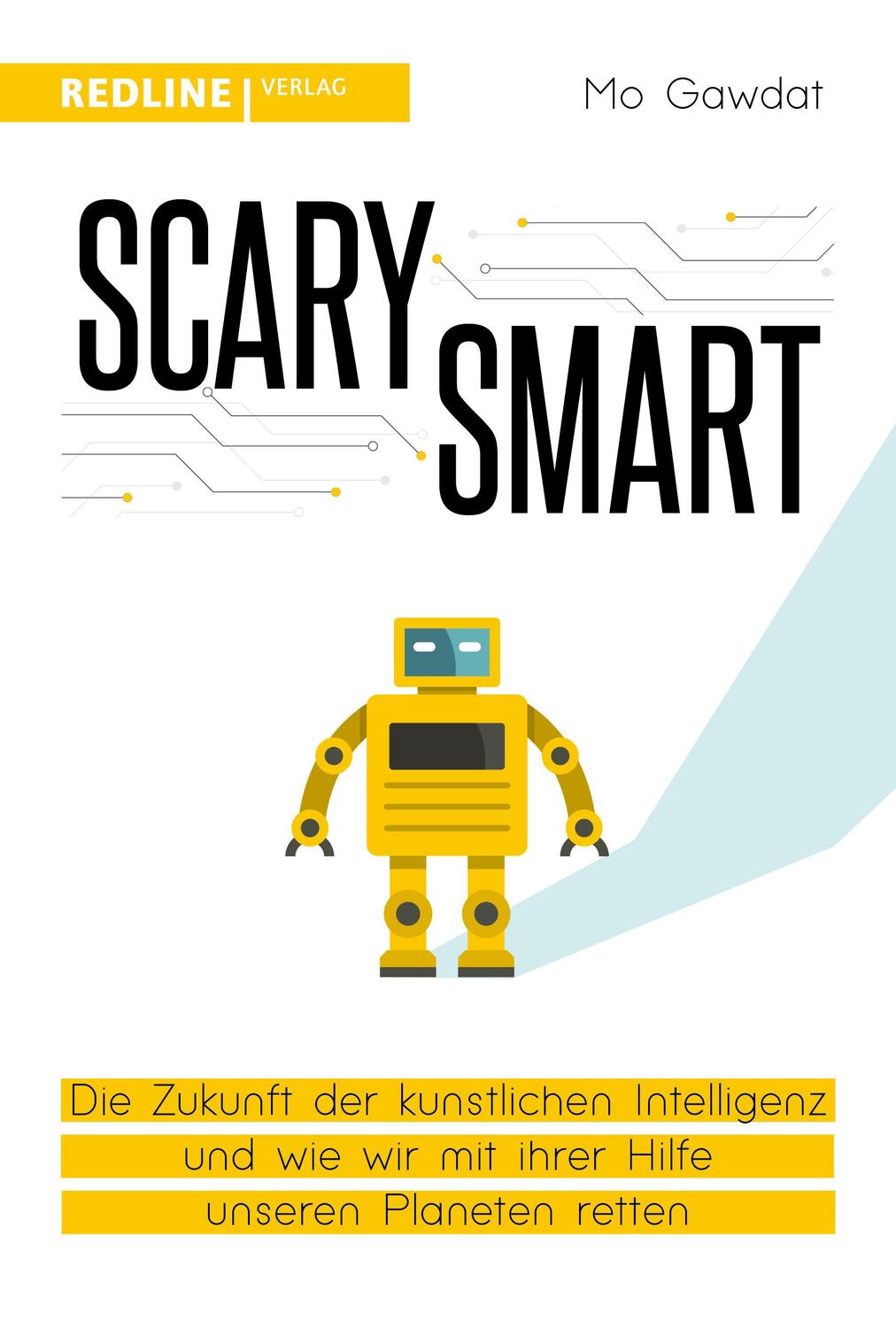 Cover: 9783868818932 | Scary Smart | Mo Gawdat | Buch | 356 S. | Deutsch | 2022 | REDLINE