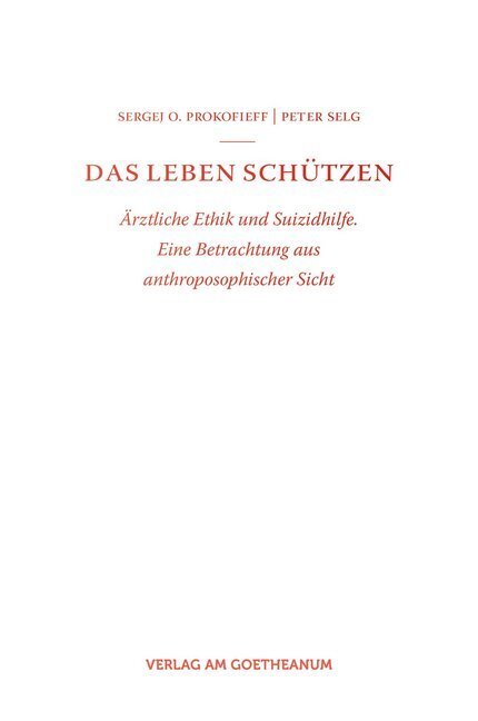 Cover: 9783723514153 | Das Leben schützen | Sergej O. Prokofieff (u. a.) | Taschenbuch | 2011