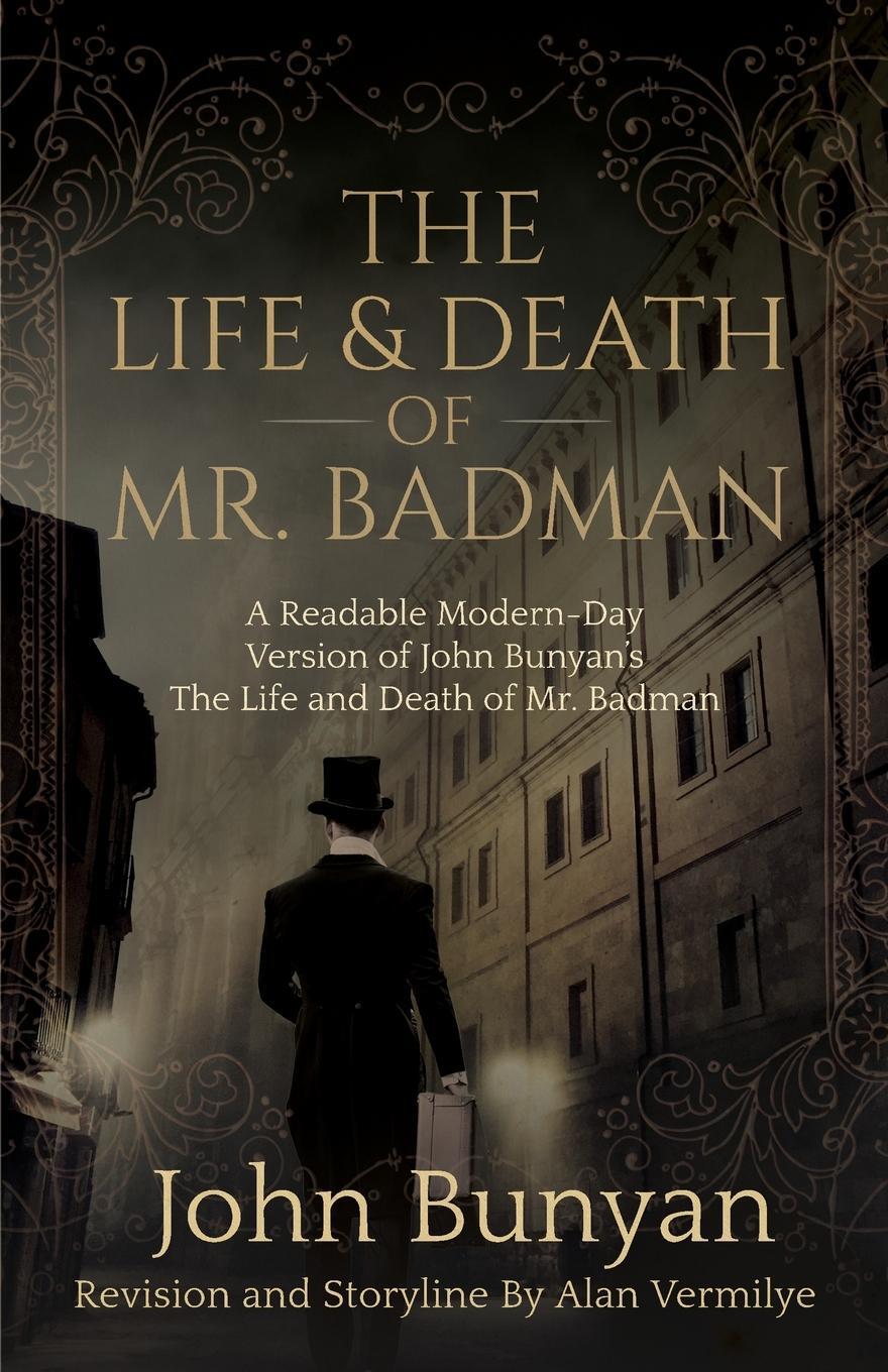 Cover: 9781948481205 | The Life and Death of Mr. Badman | John Bunyan (u. a.) | Taschenbuch