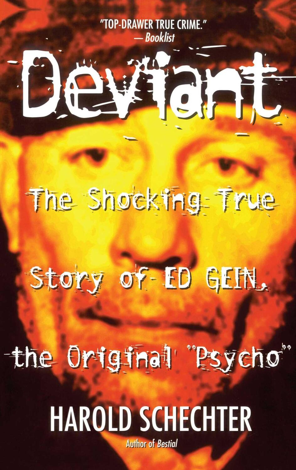 Cover: 9780671025465 | "Deviant: True Story of Ed Gein, The Original Psycho " | Schechter