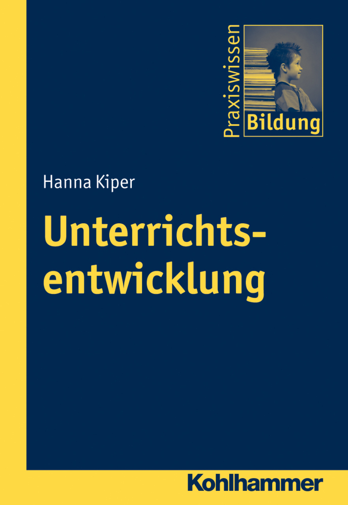 Cover: 9783170217980 | Unterrichtsentwicklung | Hanna Kiper | Taschenbuch | 168 S. | Deutsch