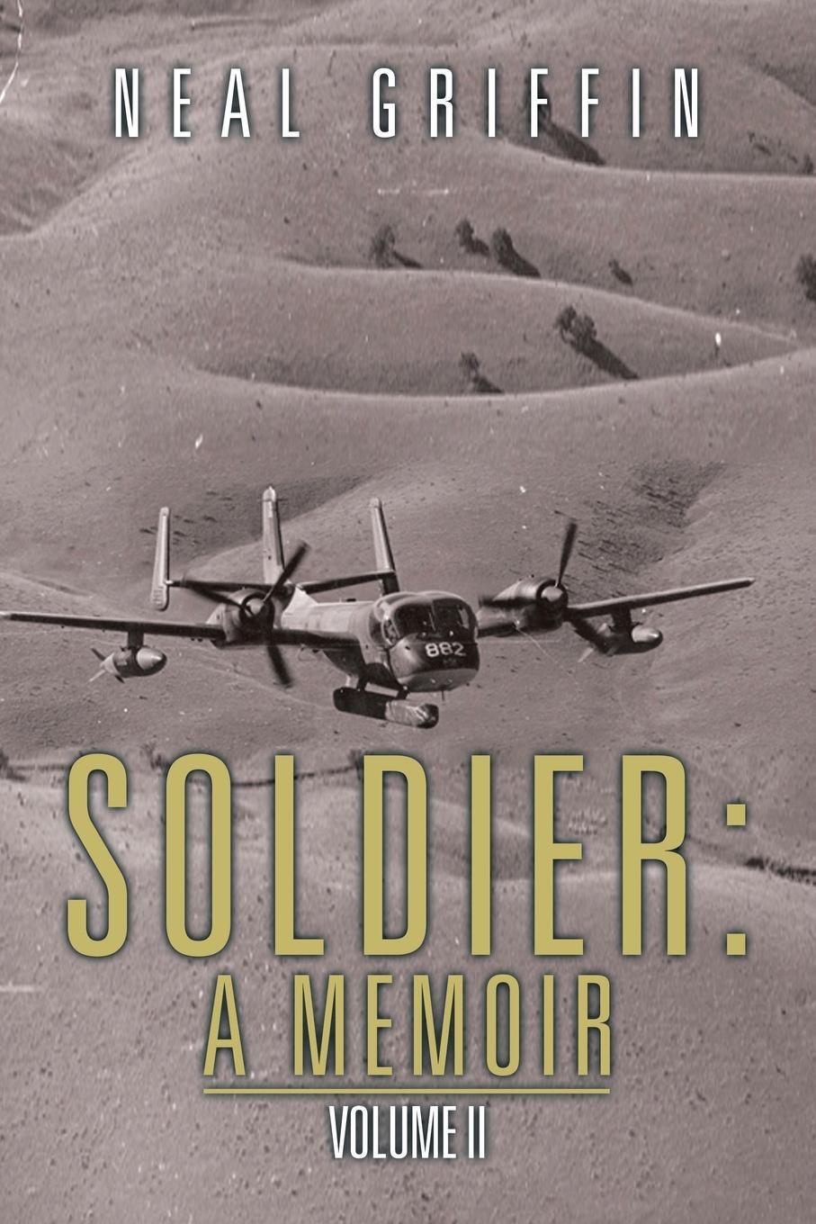 Cover: 9781524625146 | Soldier | A Memoir: Volume II | Neal Griffin | Taschenbuch | Paperback