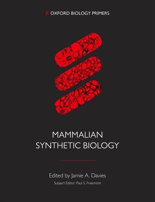 Cover: 9780198841548 | Mammalian Synthetic Biology | Taschenbuch | Oxford Biology Primers
