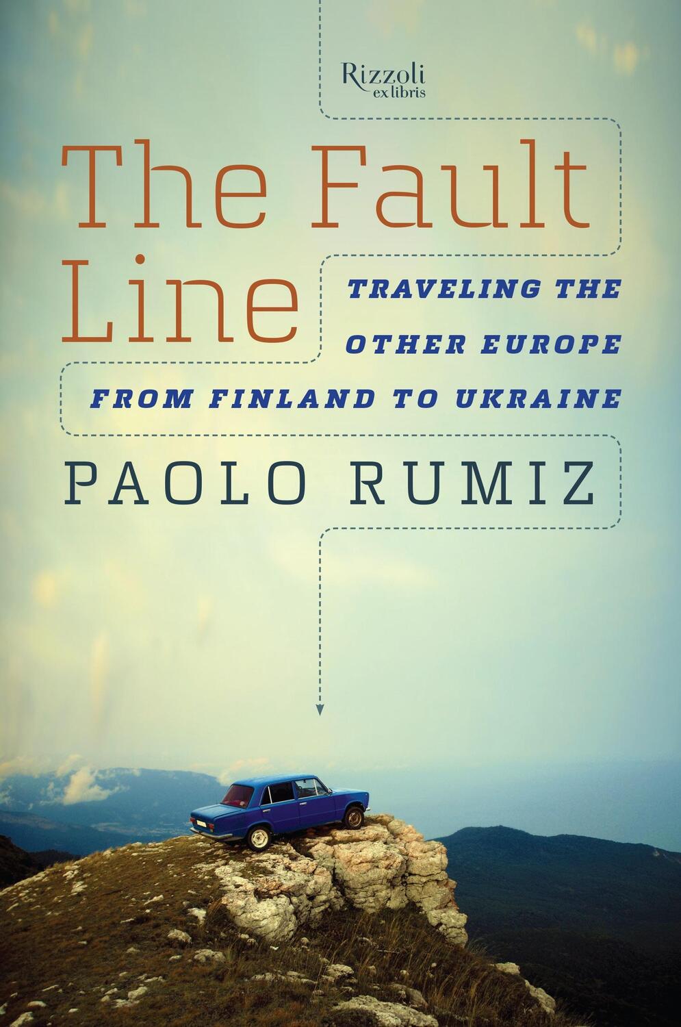 Cover: 9780847845422 | The Fault Line: Traveling the Other Europe, from Finland to Ukraine