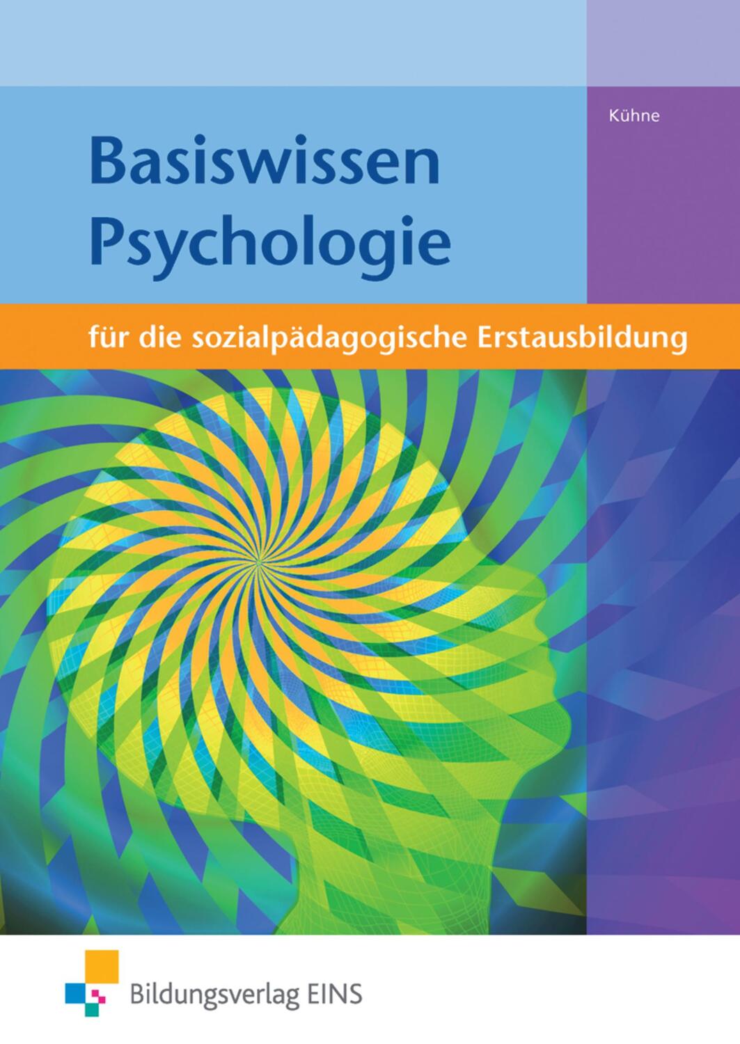 Cover: 9783427041603 | Basiswissen Psychologie. Sozialpädagogische Erstausbildung....