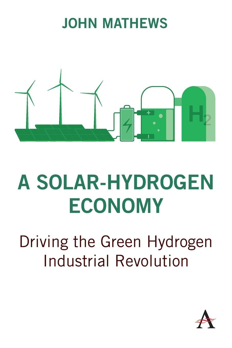 Cover: 9781839986420 | Solar-Hydrogen Economy | John Mathews | Taschenbuch | Paperback | 2022