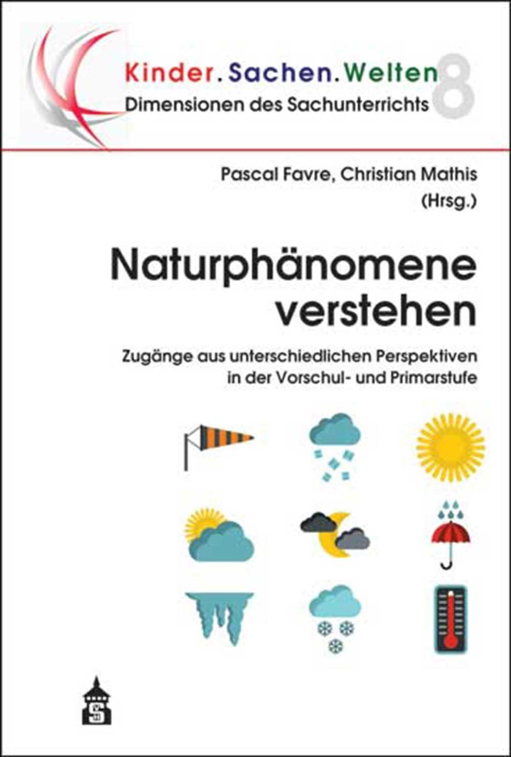 Cover: 9783834017048 | Naturphänomene verstehen | Pascal Favre (u. a.) | Taschenbuch | 225 S.
