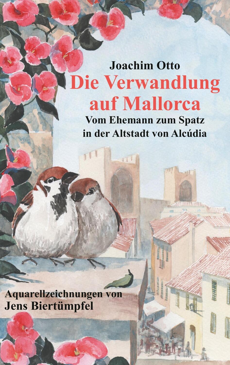 Cover: 9783752878813 | Die Verwandlung auf Mallorca | Joachim Otto | Taschenbuch | Paperback