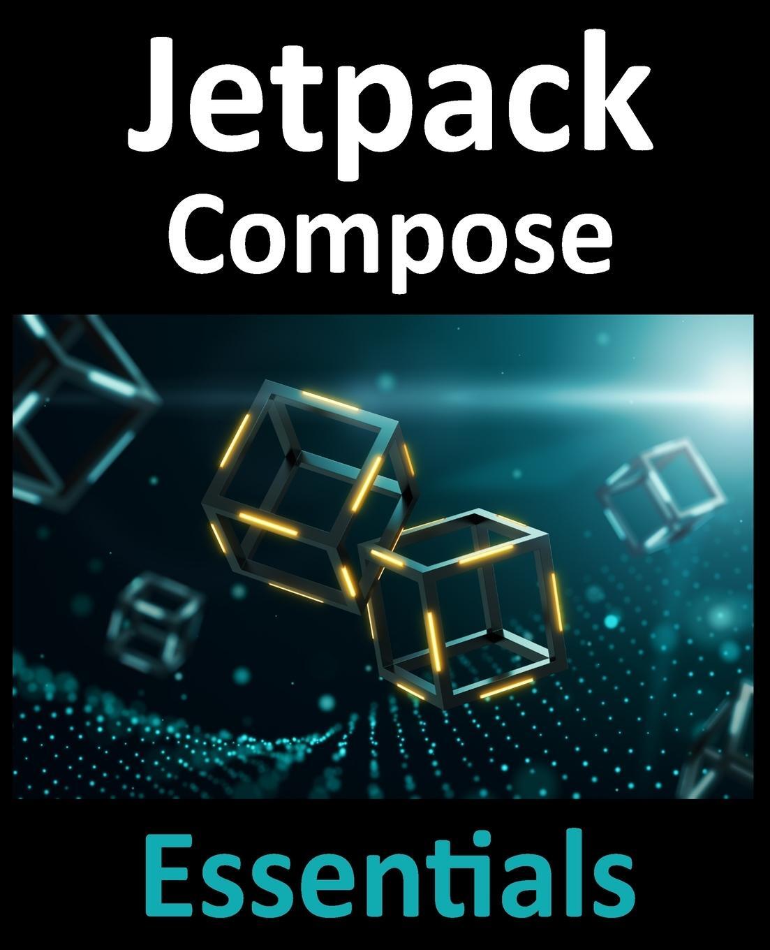Cover: 9781951442378 | Jetpack Compose Essentials | Neil Smyth | Taschenbuch | Paperback