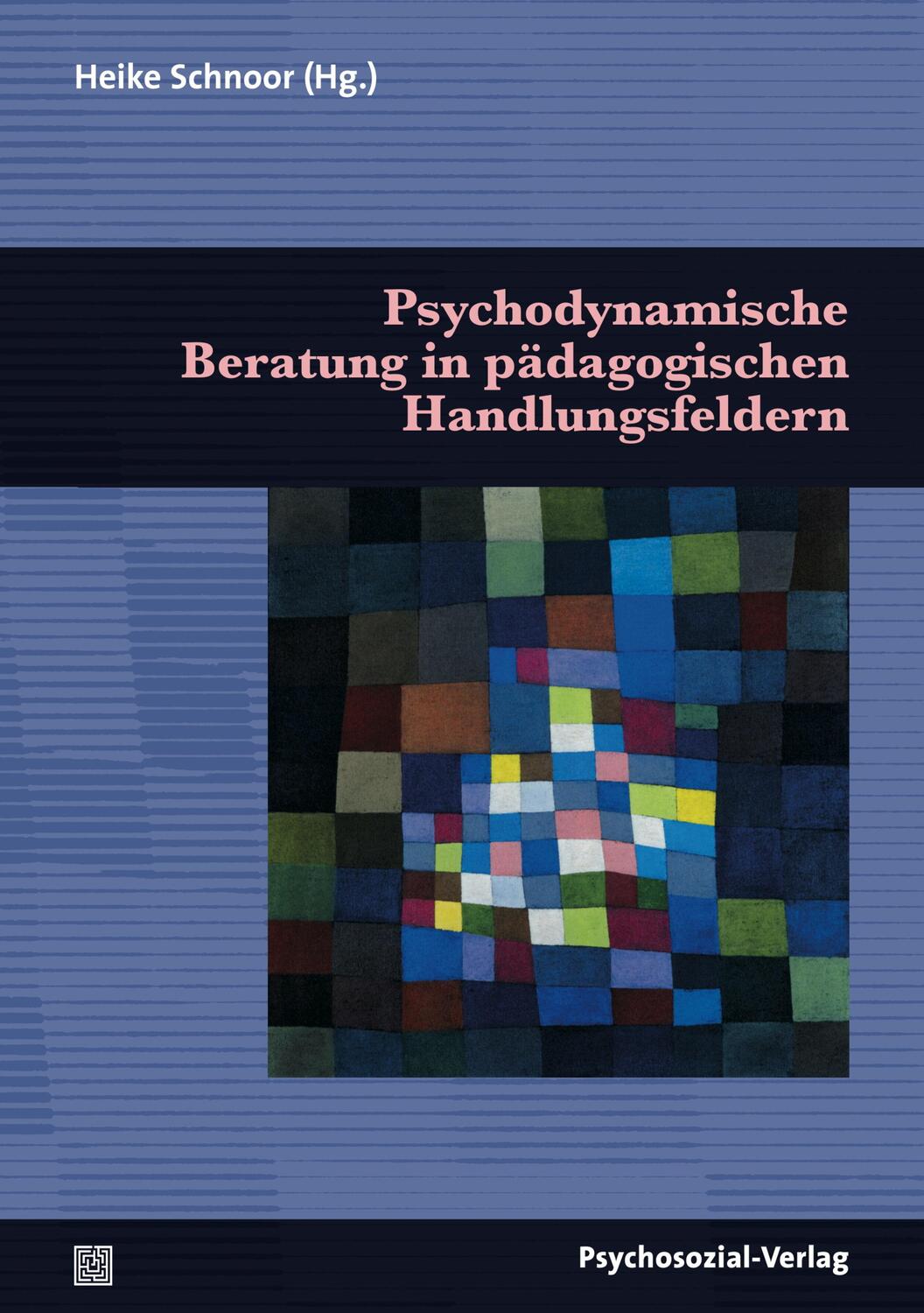 Cover: 9783837921939 | Psychodynamische Beratung in pädagogischen Handlungsfeldern | Schnoor