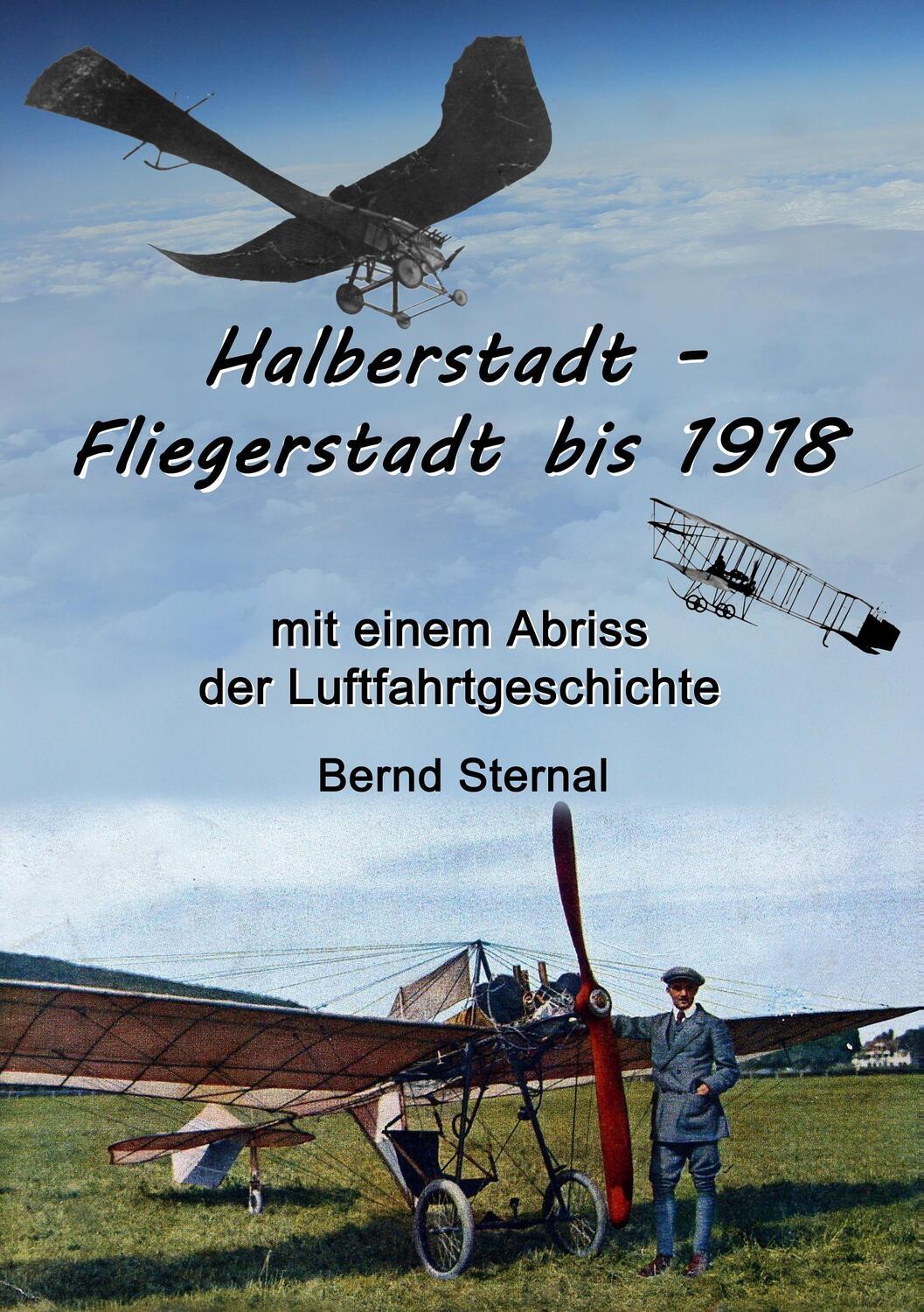 Cover: 9783738659795 | Halberstadt - Fliegerstadt bis 1918 | Bernd Sternal | Taschenbuch