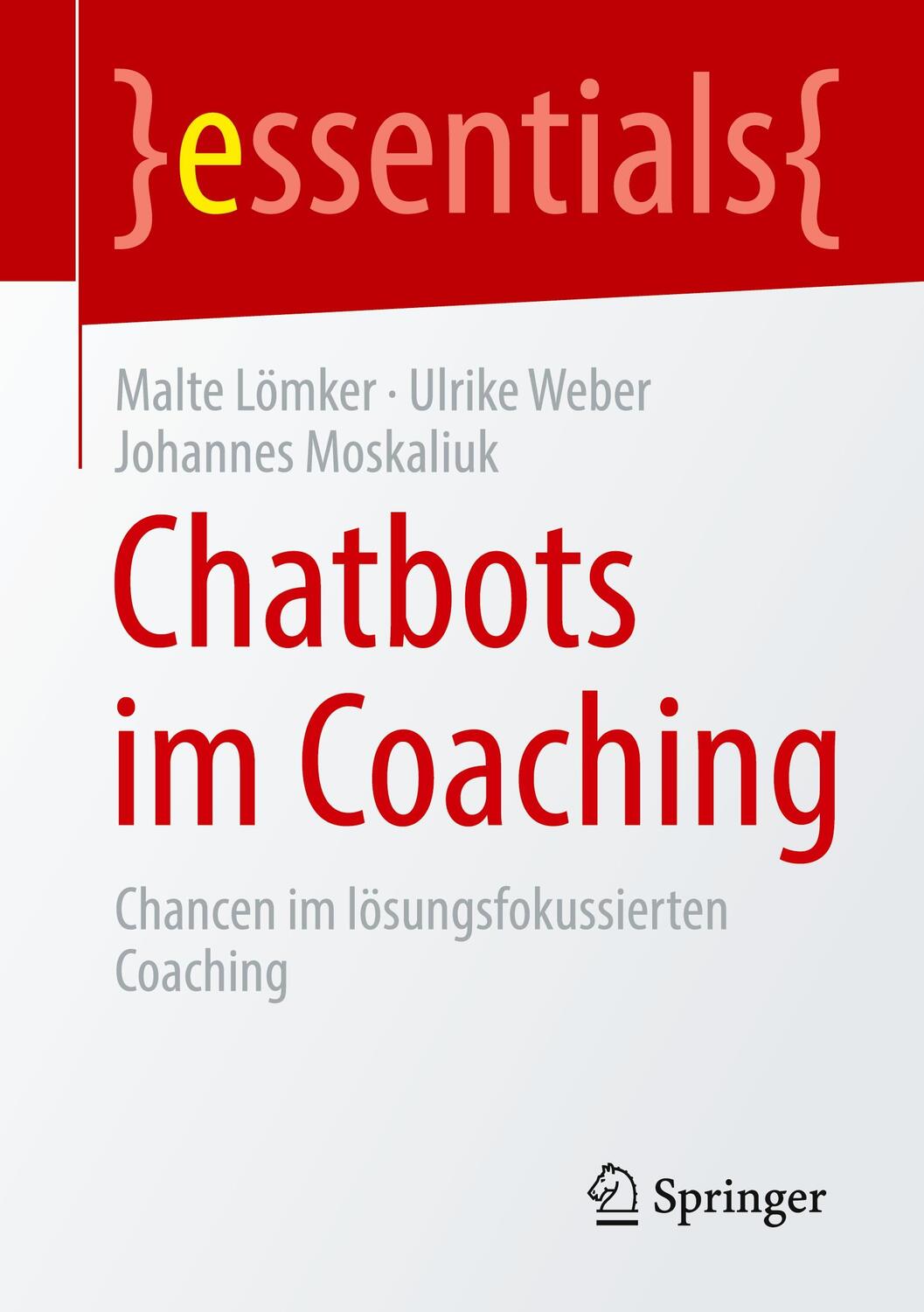 Cover: 9783658328290 | Chatbots im Coaching | Chancen im lösungs-fokussierten Coaching | Buch