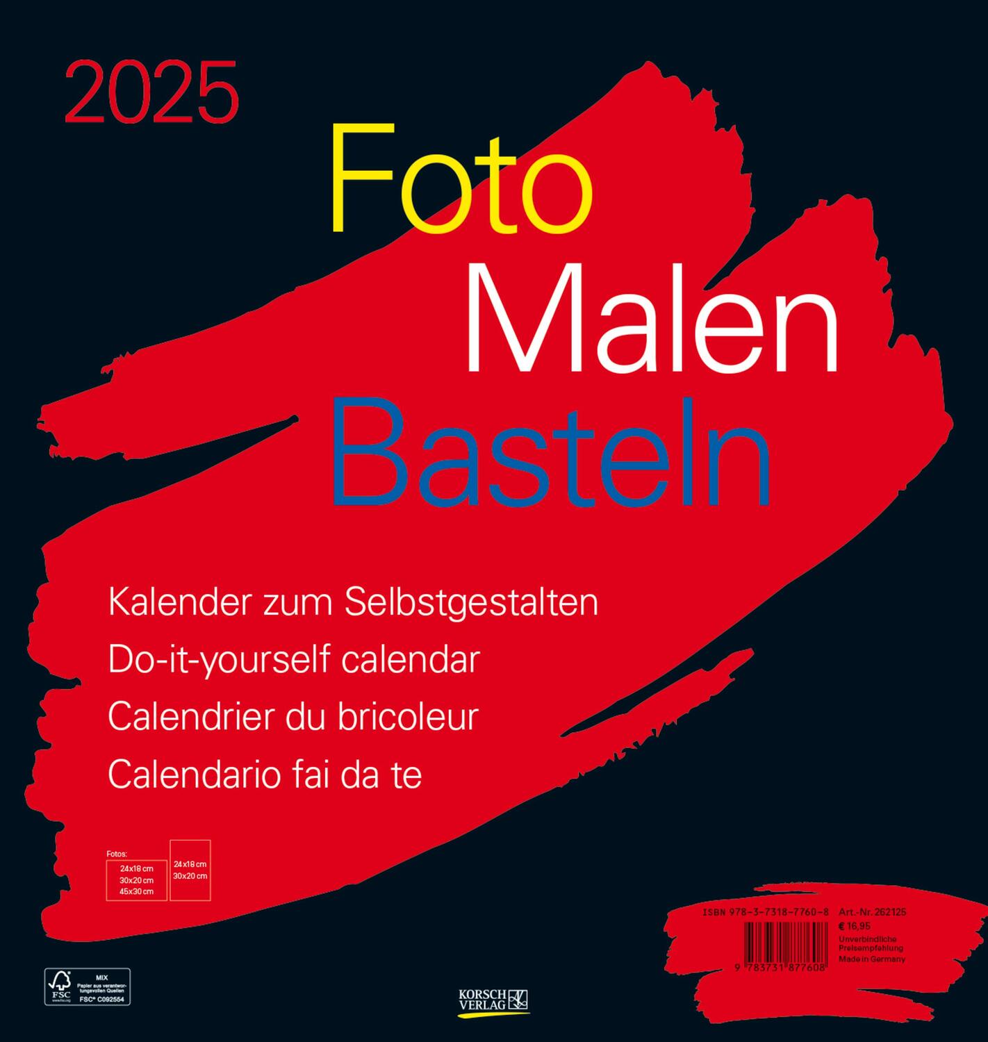 Cover: 9783731877608 | Foto-Malen-Basteln Bastelkalender schwarz groß 2025 | Verlag Korsch