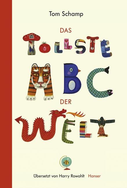 Cover: 9783446238978 | Das tollste ABC der Welt | Tom Schamp | Buch | Deutsch | 2012
