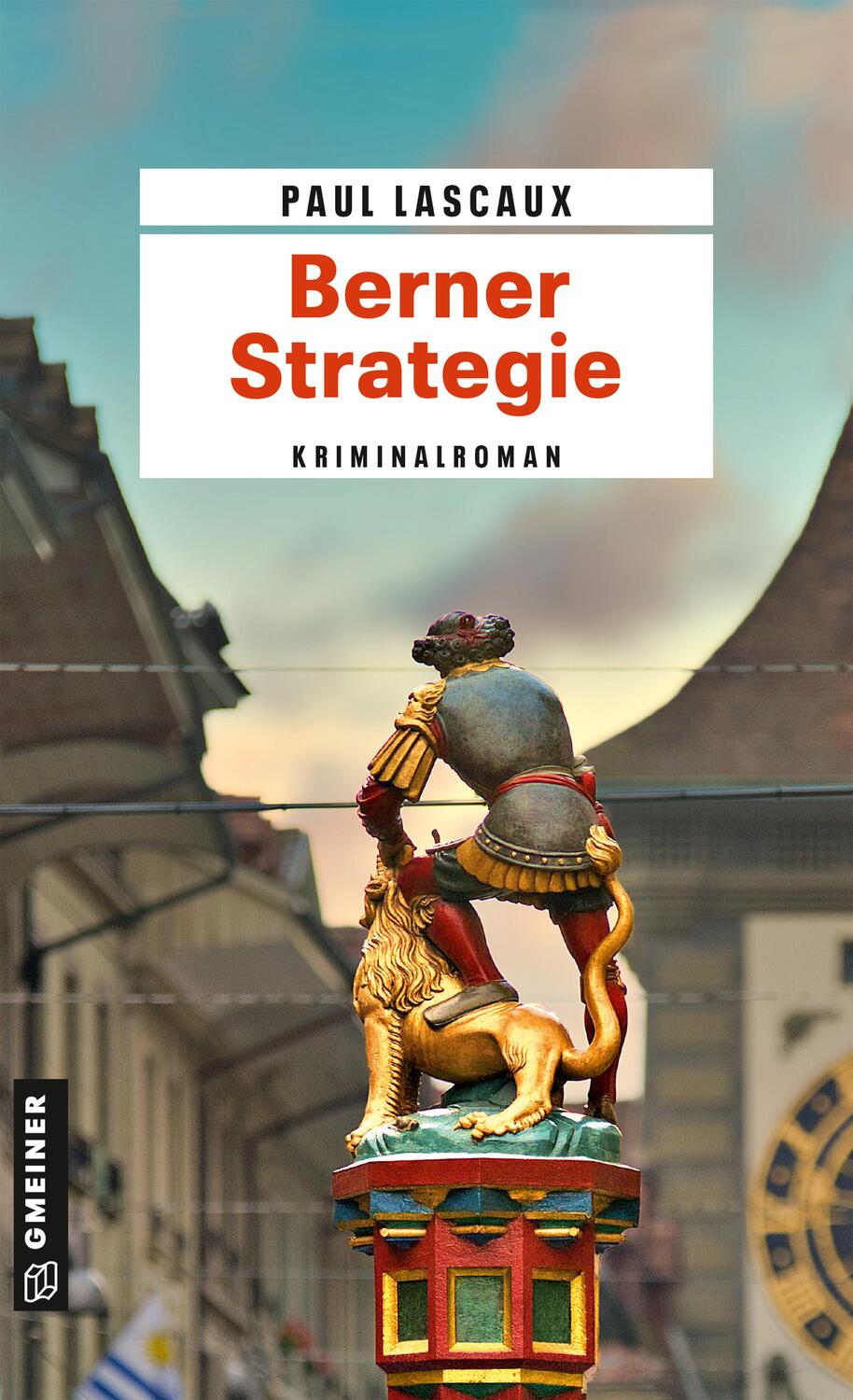 Cover: 9783839203392 | Berner Strategie | Kriminalroman | Paul Lascaux | Taschenbuch | 2023
