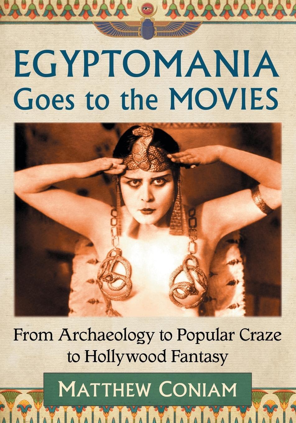 Cover: 9781476668284 | Egyptomania Goes to the Movies | Matthew Coniam | Taschenbuch | 2017
