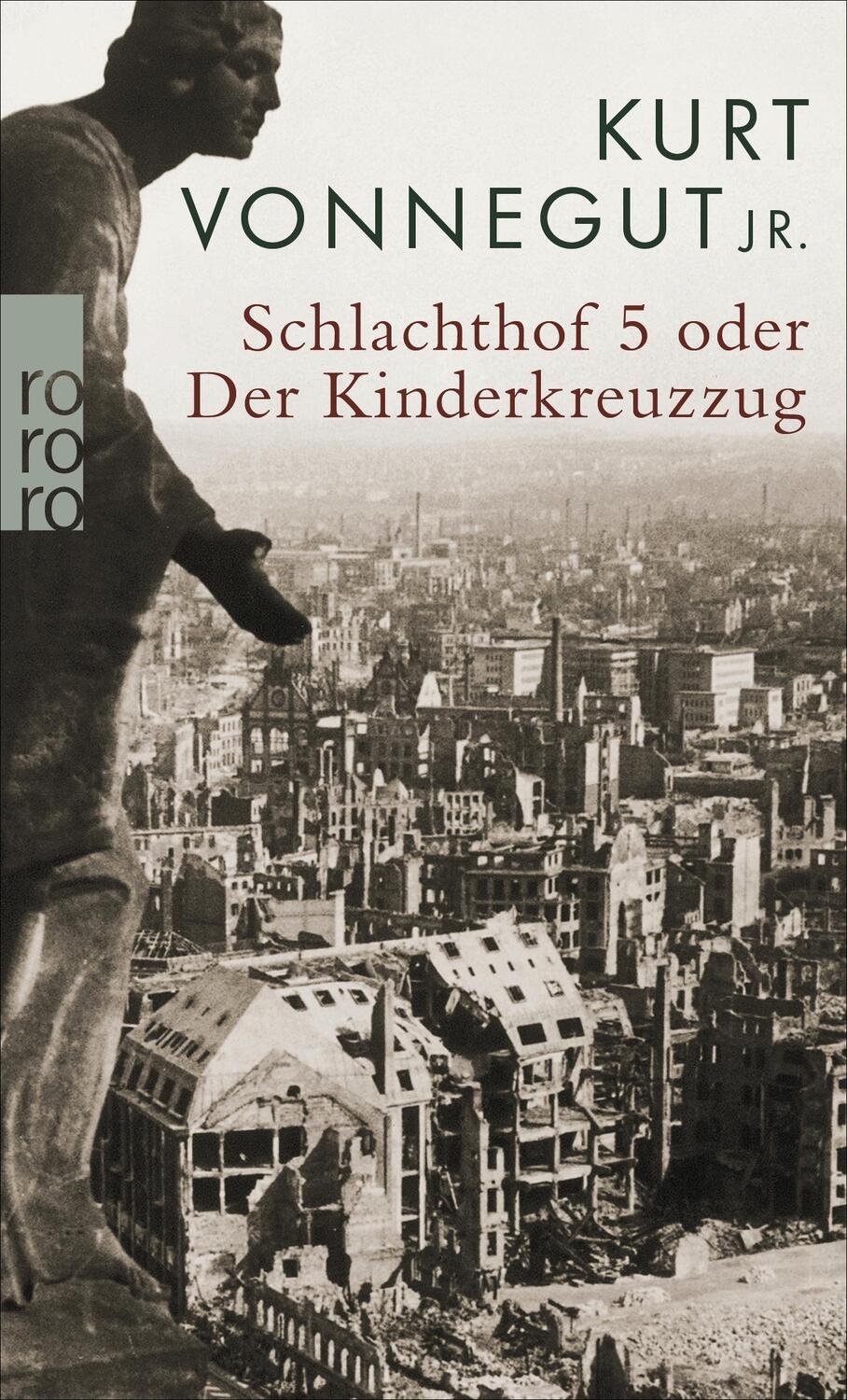 Cover: 9783499253133 | Schlachthof 5 oder Der Kinderkreuzzug | Kurt, Jr. Vonnegut | Buch