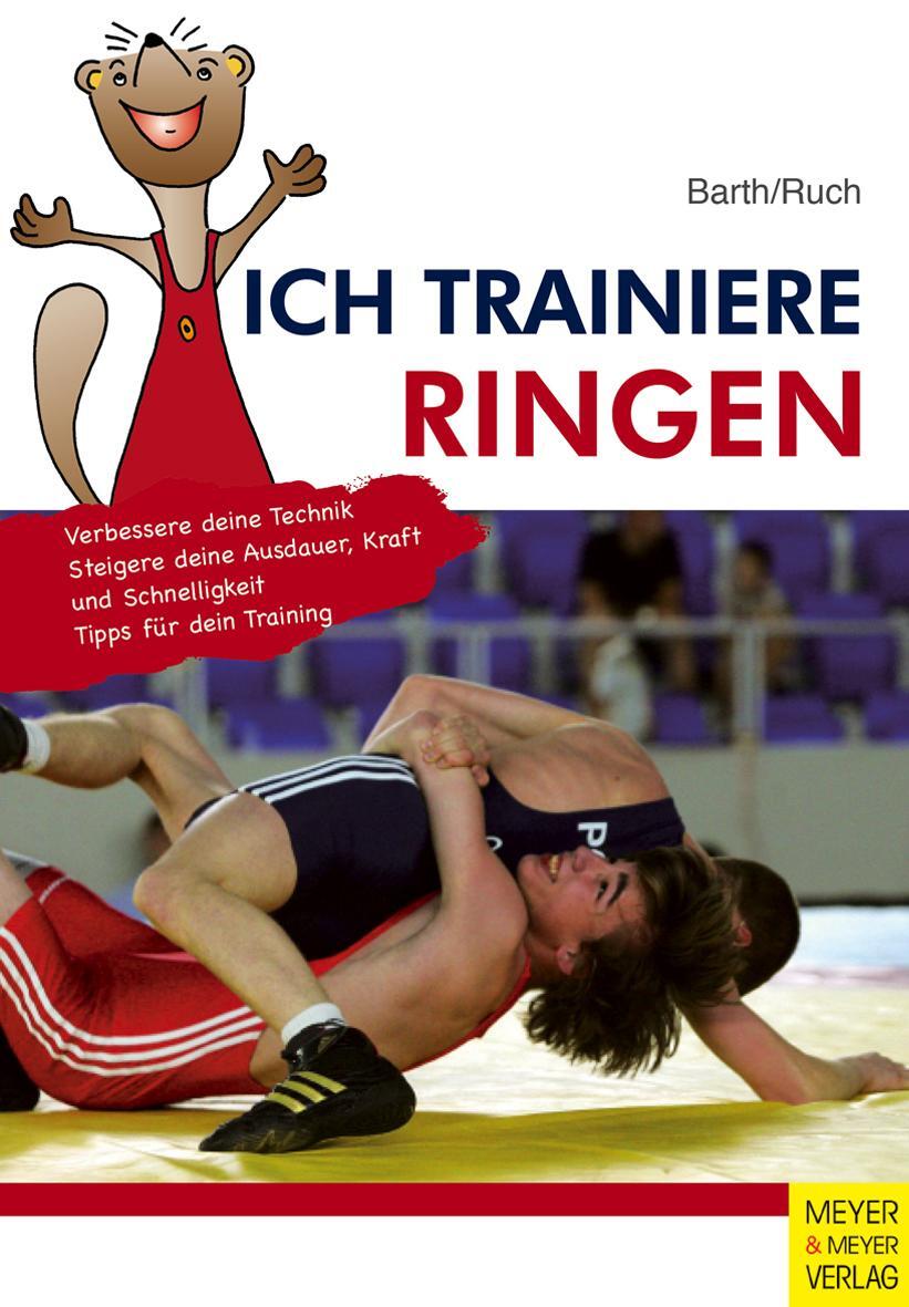 Cover: 9783898997874 | Ich trainiere Ringen | Katrin Barth (u. a.) | Taschenbuch | 152 S.