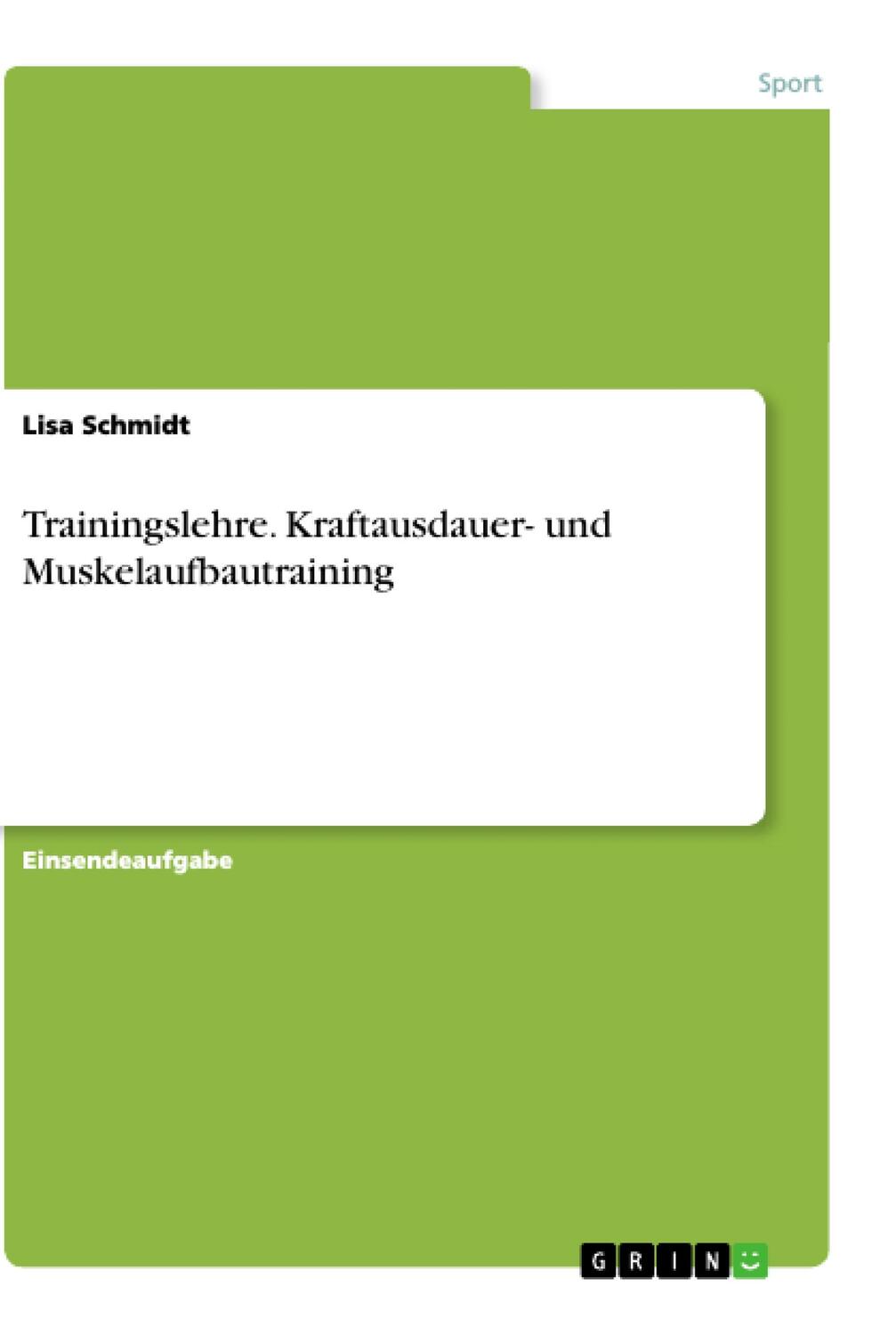 Cover: 9783668829633 | Trainingslehre. Kraftausdauer- und Muskelaufbautraining | Lisa Schmidt