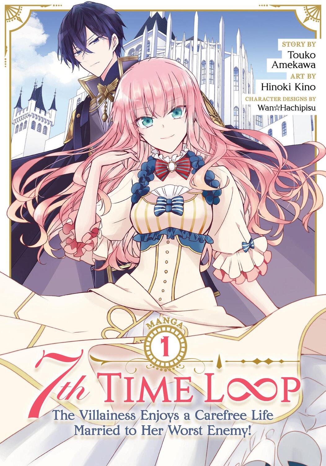 Cover: 9781638586388 | 7th Time Loop: The Villainess Enjoys a Carefree Life Married to Her...