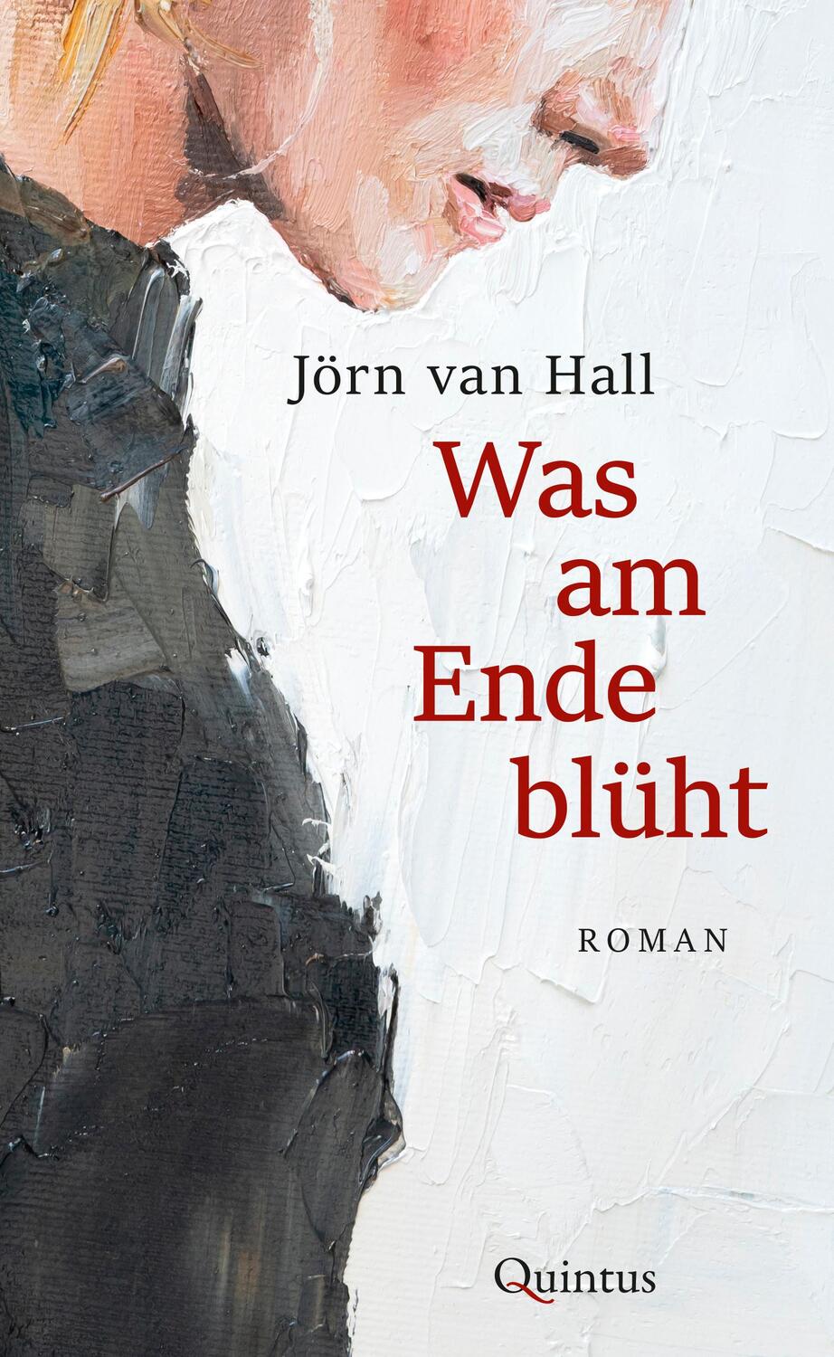 Cover: 9783969820872 | Was am Ende blüht | Roman | Jörn van Hall | Buch | 240 S. | Deutsch