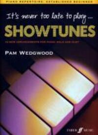 Cover: 9780571531202 | It's never too late to play showtunes | Piano Solo | Pamela Wedgwood
