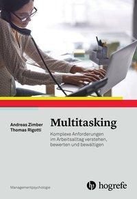 Cover: 9783801725518 | Multitasking | Andreas/Rigotti, Thomas Zimber | Taschenbuch | 163 S.