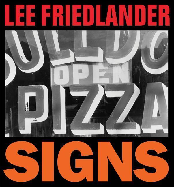 Cover: 9781881337485 | Lee Friedlander: Signs | Buch | Englisch | 2019 | FRAENKEL GALLERY