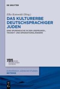Cover: 9783110553956 | Das Kulturerbe deutschsprachiger Juden | Elke-Vera Kotowski | Buch