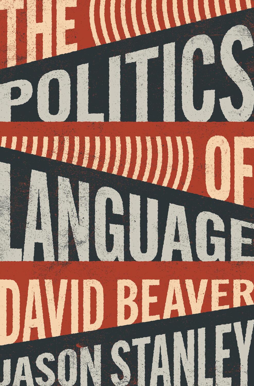 Cover: 9780691181981 | The Politics of Language | David Beaver (u. a.) | Buch | Englisch