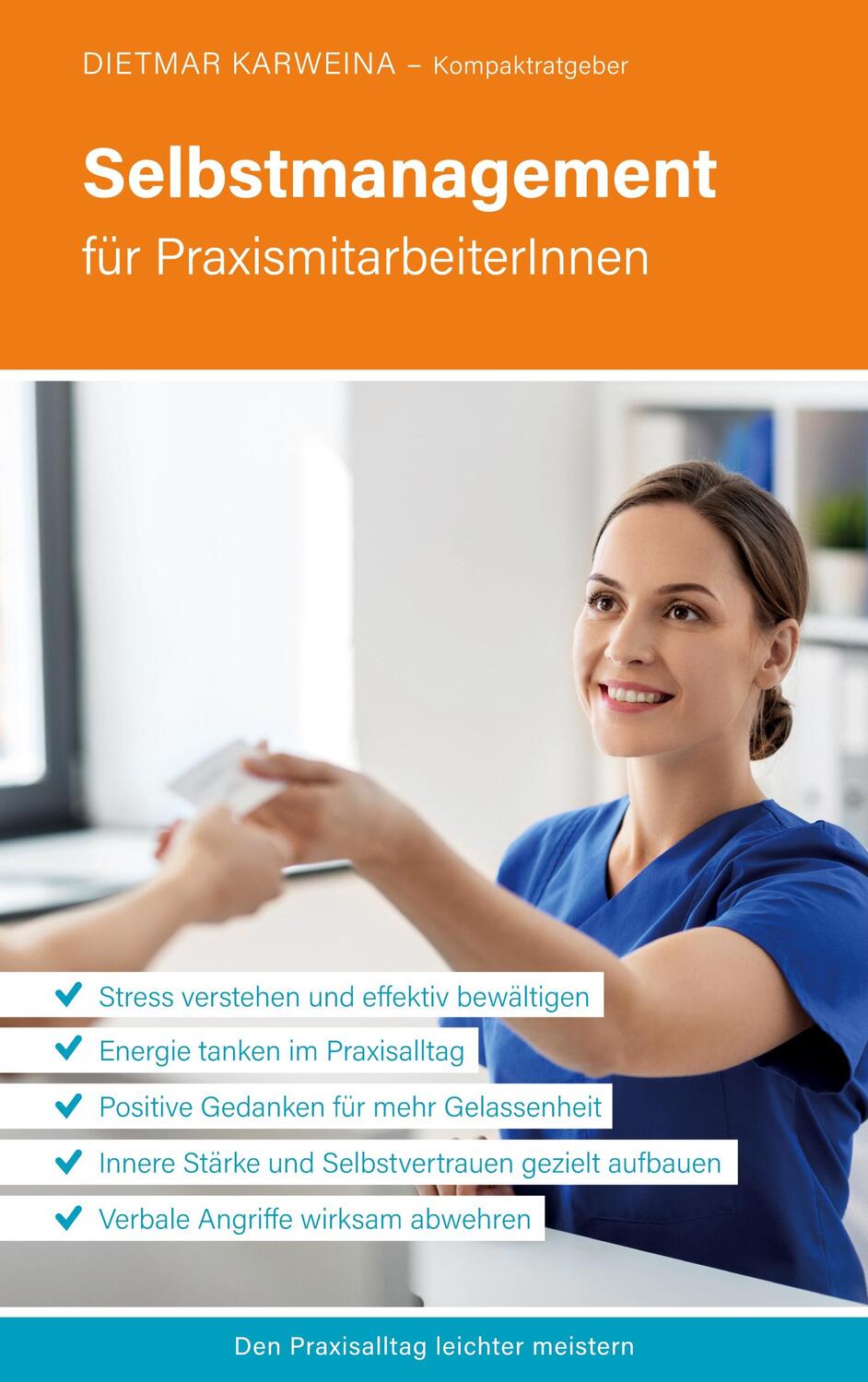 Cover: 9783384185211 | Selbstmanagement für PraxismitarbeiterInnen | Dietmar Karweina | Buch