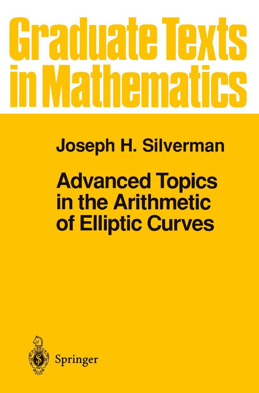 Cover: 9780387943251 | Advanced Topics in the Arithmetic of Elliptic Curves | Silverman