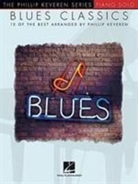 Cover: 9781495076695 | Blues Classics: Arr. Phillip Keveren the Phillip Keveren Series...
