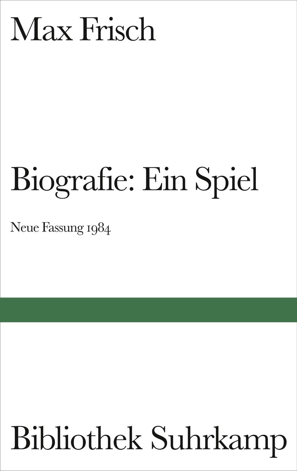 Cover: 9783518018736 | Biografie: Ein Spiel. Neue Fassung 1984 | Max Frisch | Buch | 175 S.
