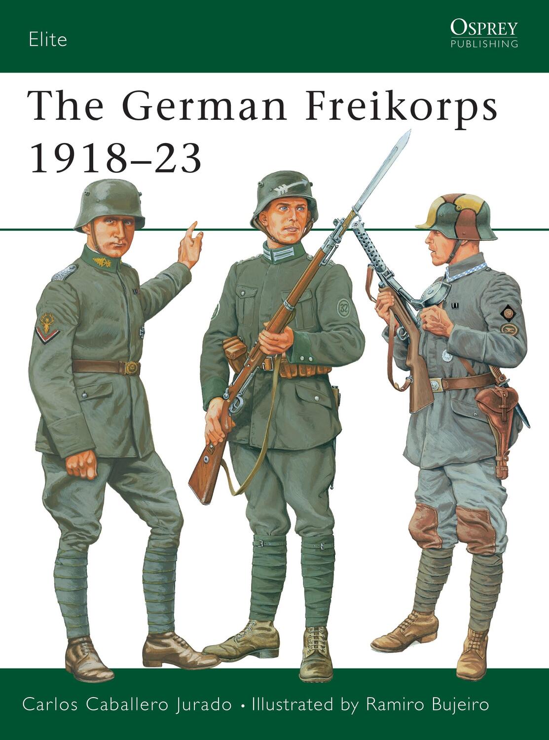 Cover: 9781841761848 | The German Freikorps 1918-23 | Carlos Caballero Jurado | Taschenbuch