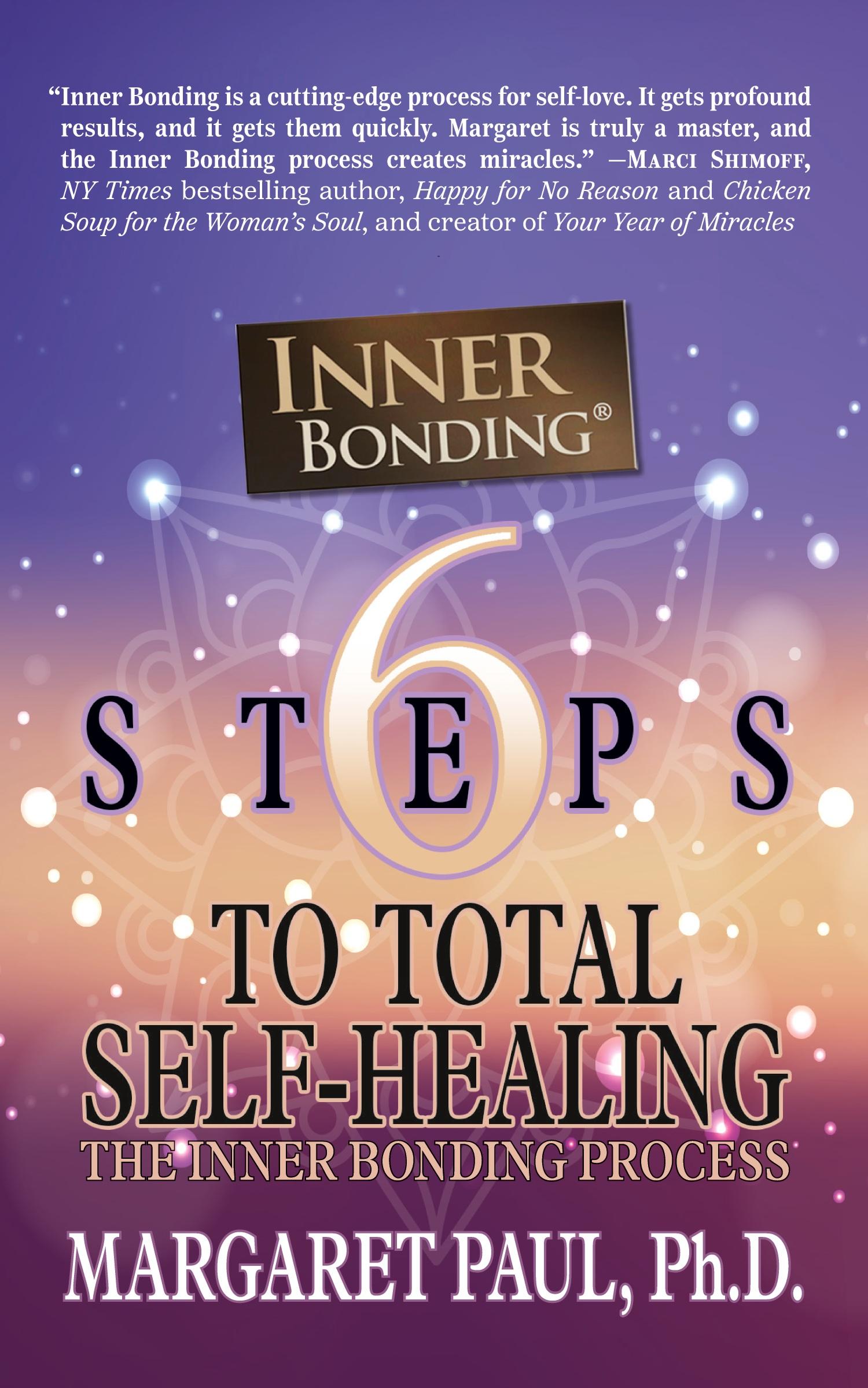 Cover: 9781722505059 | 6 Steps to Total Self-Healing | The Inner Bonding Process | Paul