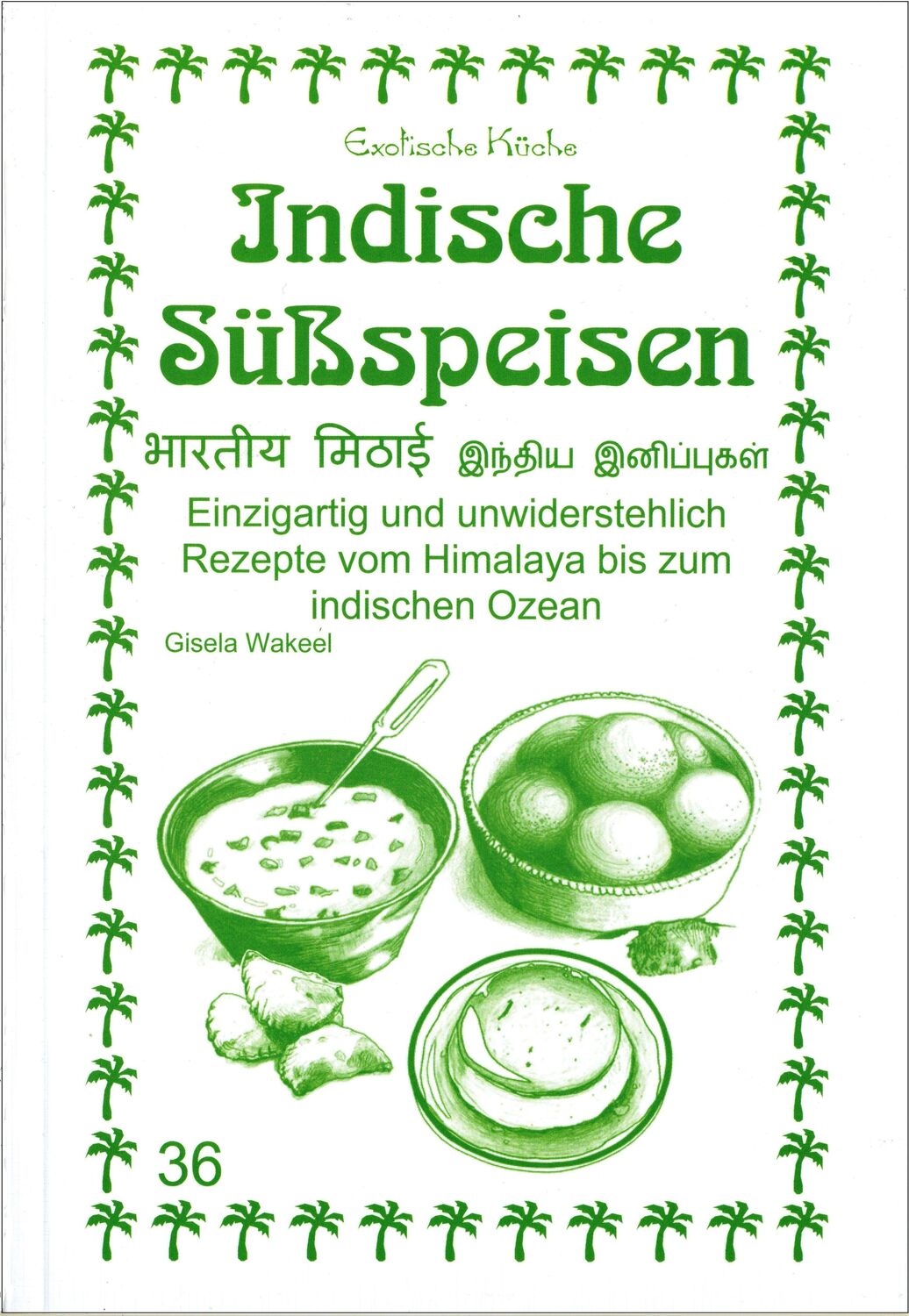 Cover: 9783927459649 | Indische Süßspeisen | Taschenbuch | Exotische Küche | Deutsch | 2021