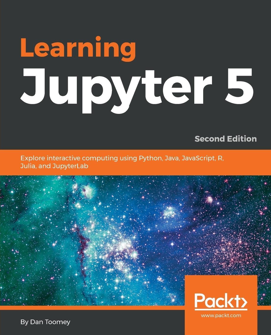 Cover: 9781789137408 | Learning Jupyter 5, Second Edition | Dan Toomey | Taschenbuch | 2018
