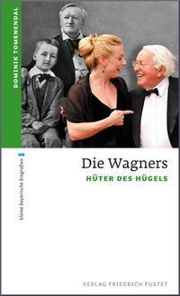 Cover: 9783791724447 | Die Wagners | Hüter des Hügels | Dominik Tomenendal | Taschenbuch