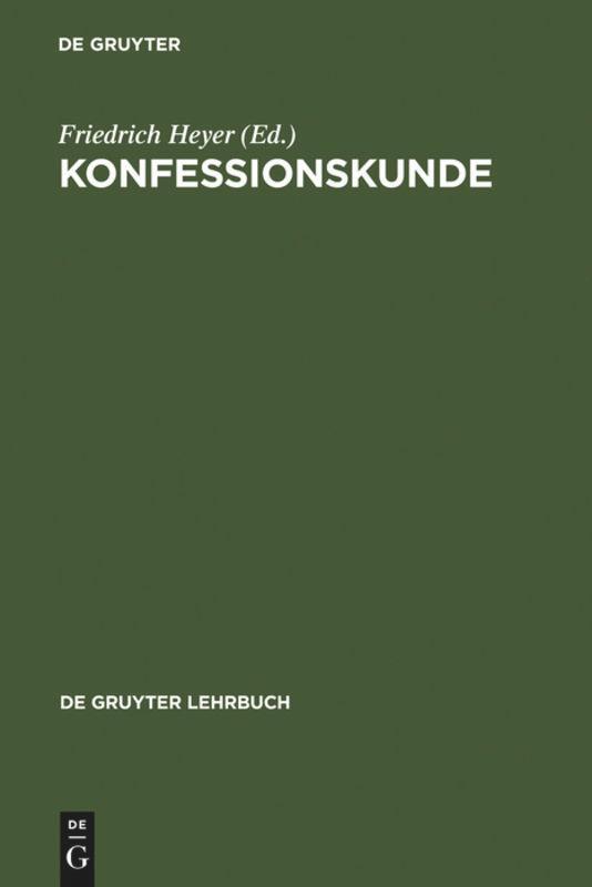Cover: 9783110066517 | Konfessionskunde | Friedrich Heyer | Buch | De Gruyter