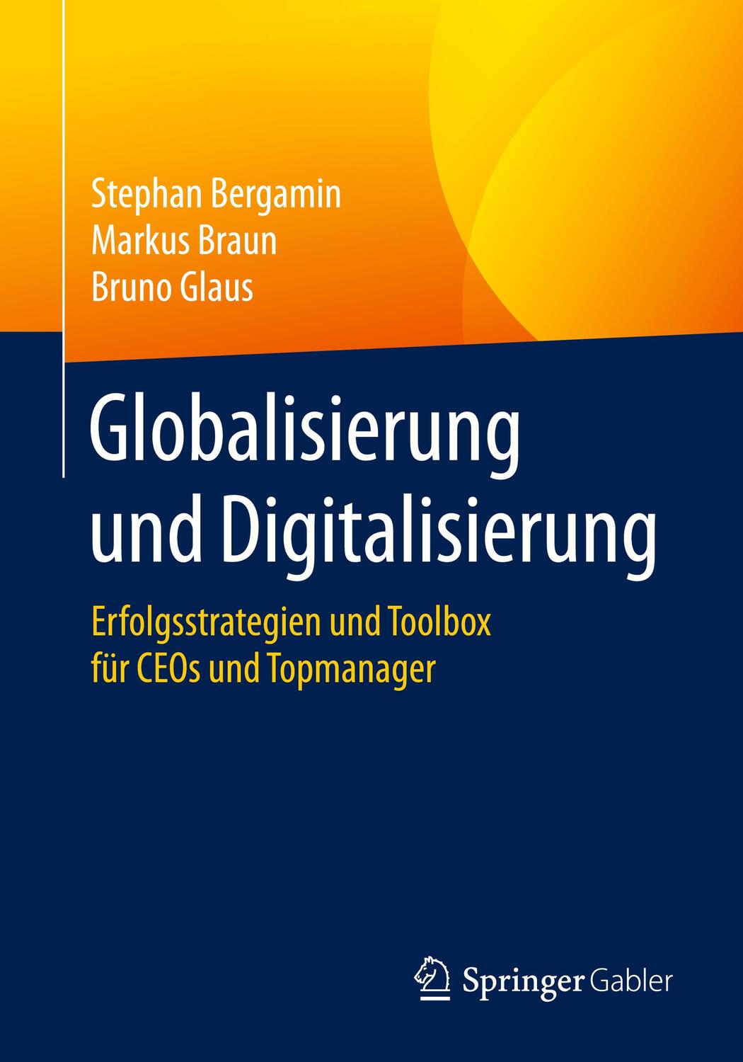Cover: 9783662619667 | Globalisierung und Digitalisierung | Stephan Bergamin (u. a.) | Buch