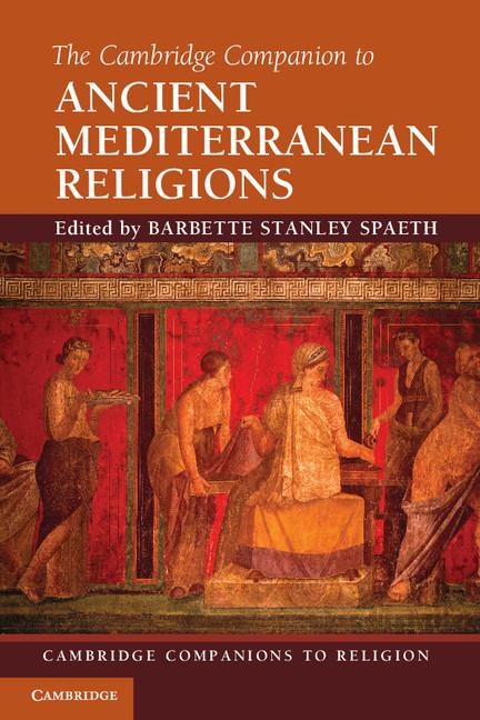 Cover: 9780521132046 | The Cambridge Companion to Ancient Mediterranean Religions | Spaeth