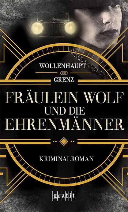 Cover: 9783894257811 | Fräulein Wolf und die Ehrenmänner | Kriminalroman | Taschenbuch | 2021