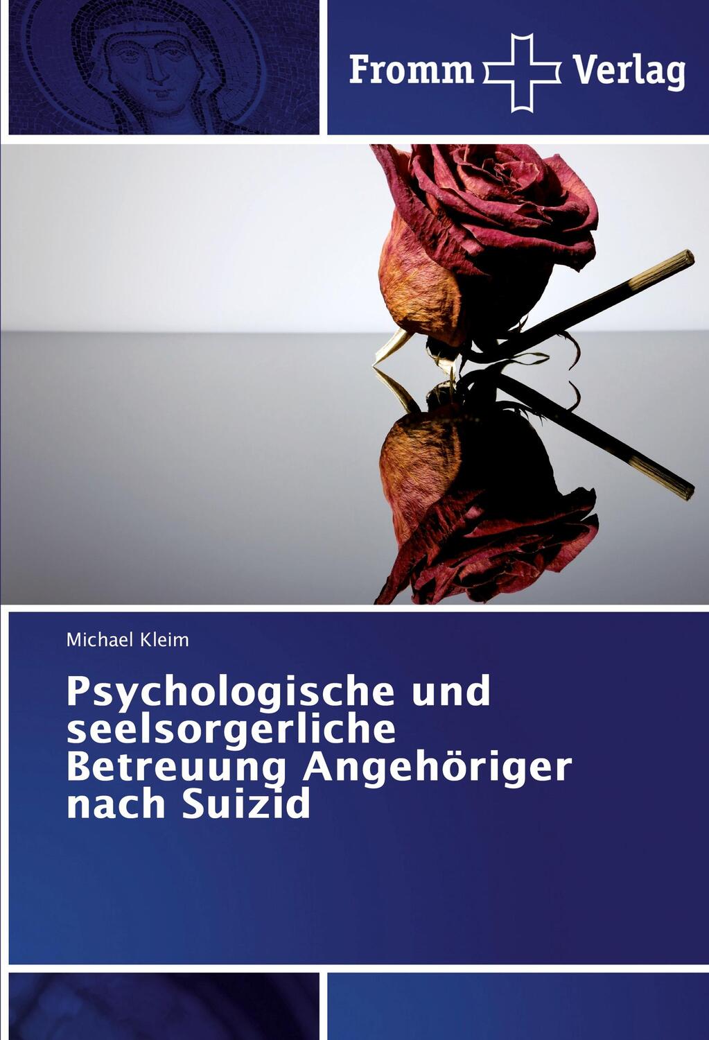 Cover: 9783841609120 | Psychologische und seelsorgerliche Betreuung Angehöriger nach Suizid