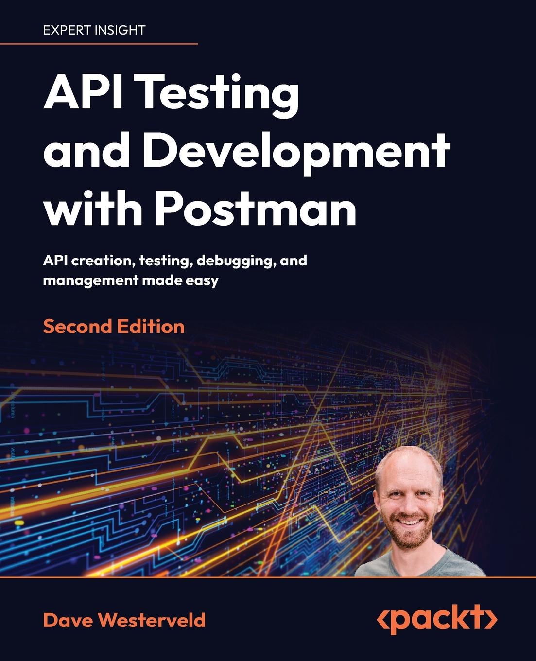 Cover: 9781804617908 | API Testing and Development with Postman - Second Edition | Westerveld