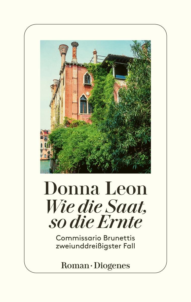 Cover: 9783257072273 | Wie die Saat, so die Ernte | Donna Leon | Buch | Commissario Brunetti